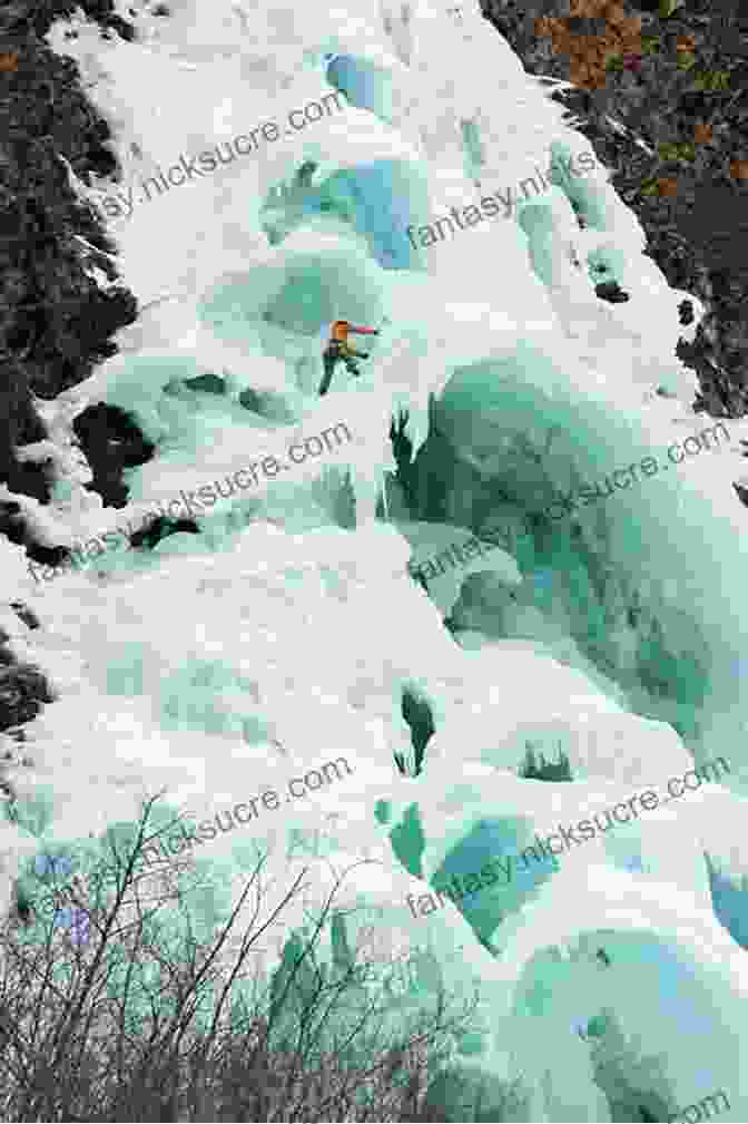A Person Ice Climbing Up A Frozen Waterfall. Cold: Adventures In The World S Frozen Places