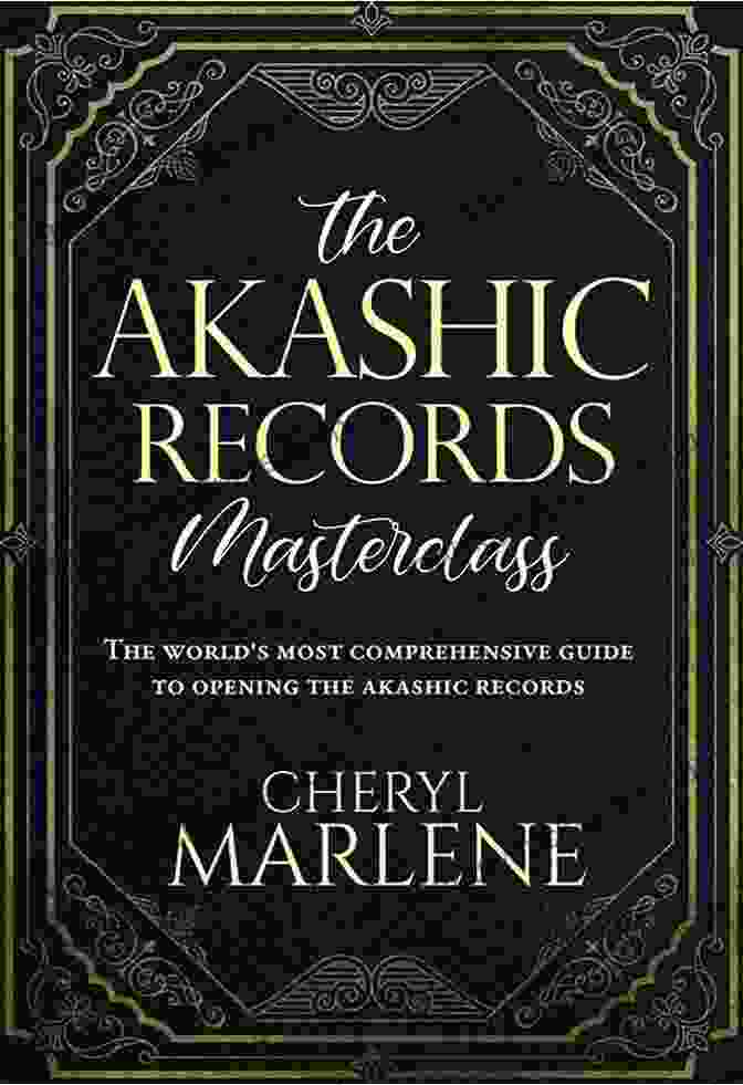 Akashic Records Masterclass Logo The Akashic Records Masterclass: The World S Most Comprehensive Guide To Opening The Akashic Records (The Akashic Records Library Collection)