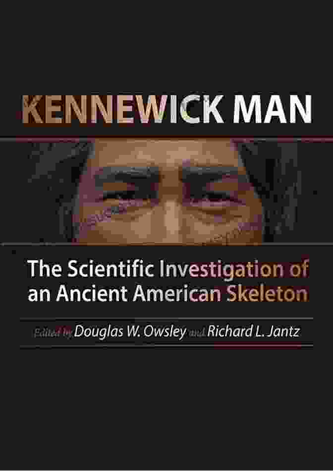 Kennewick Man: The Scientific Investigation Of An Ancient American Skeleton Book Cover Paleoamerican Odyssey (Peopling Of The Americas Publications)