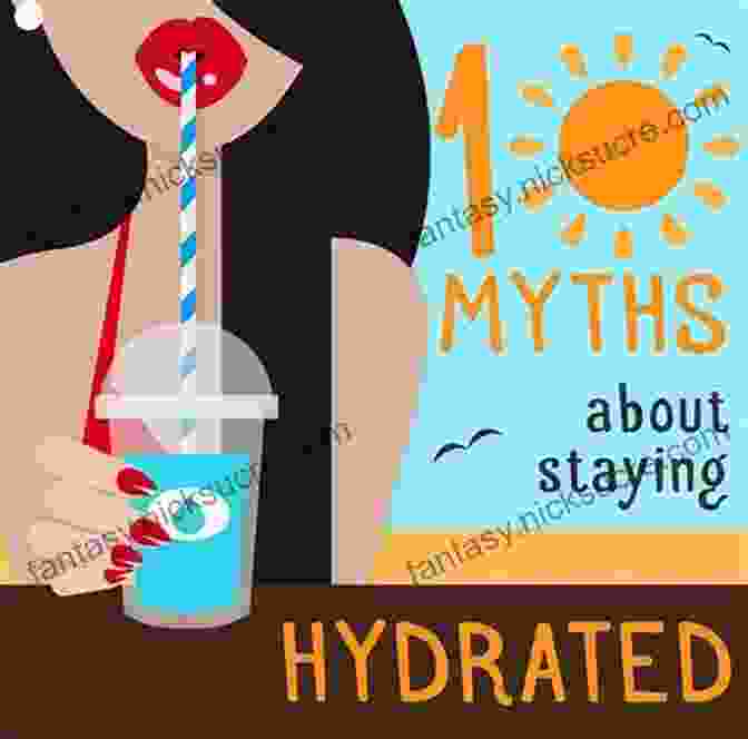 Person Ignoring Hydration Muscle Myths: 50 Health Fitness Mistakes You Don T Know You Re Making (The Build Muscle Get Lean And Stay Healthy Series)