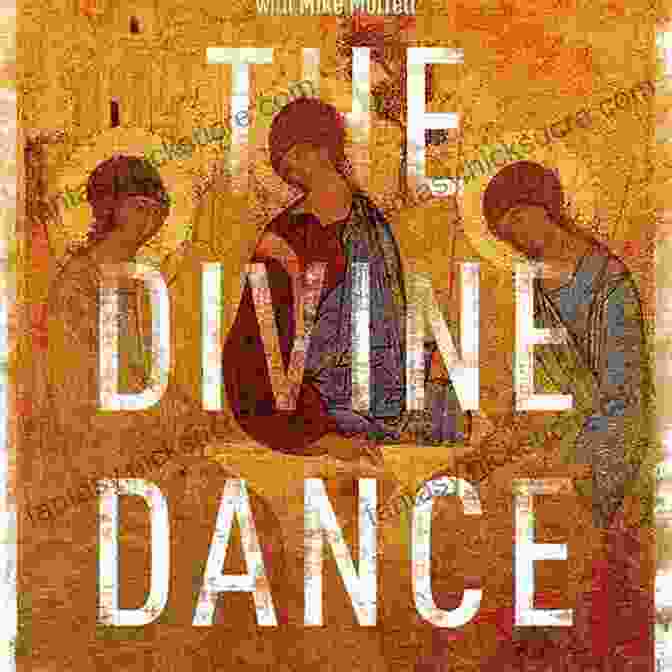 The Trinity Dancing In A Circle, Representing The Divine Dance Of Creation, Transformation, And Union The Divine Dance: The Trinity And Your Transformation