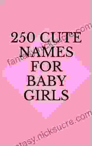 250 Cute Names For Baby Girls
