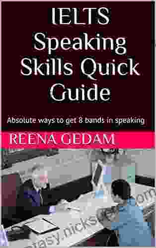 IELTS Speaking Skills Quick Guide : Absolute Ways To Get 8 Bands In Speaking