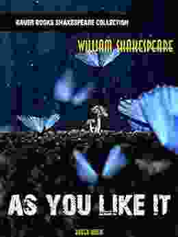 As You Like It (William Shakespeare Masterpieces 13)