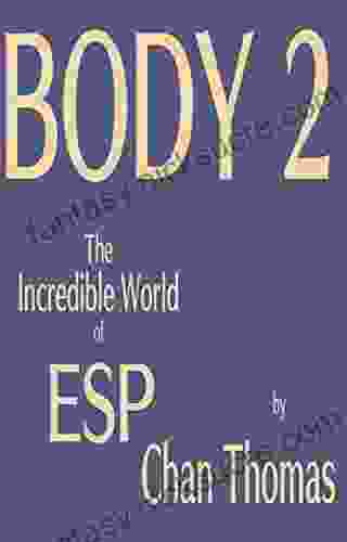 Body 2 The Incredible World Of ESP