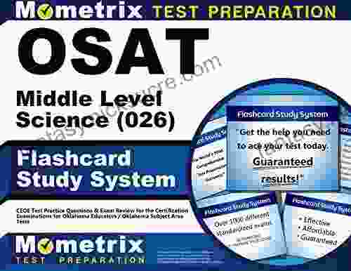 OSAT Middle Level Science (026) Flashcard Study System: CEOE Test Practice Questions Exam Review For The Certification Examinations For Oklahoma Educators / Oklahoma Subject Area Tests