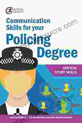 Communication Skills For Your Policing Degree (Critical Study Skills: Police)