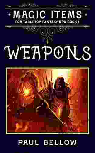 Weapons (Magic Items For Tabletop Fantasy RPG 1)