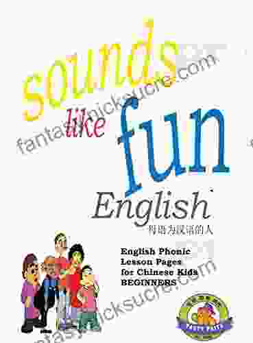 Sounds Like Fun: English Phonics Lesson Pages For Chinese Kids BEGINNERS