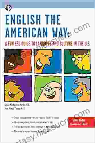 English The American Way: A Fun ESL Guide To Language And Culture In The U S (with Embedded Audio MP3) (English As A Second Language Series)