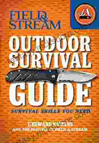 Outdoor Survival Guide: Survival Skills You Need (Field Stream)