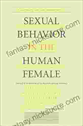 Sexual Behavior In The Human Female (Encounters: Explorations In Folklore And Ethnomusicology)