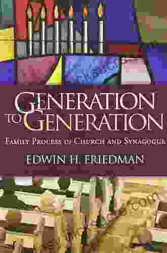 Generation To Generation: Family Process In Church And Synagogue (The Guilford Family Therapy Series)