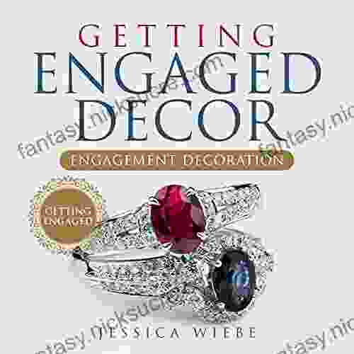 Getting Engaged Decor Engagement Decoration : Getting Engaged Discover All You Need For Your Engagement Decoration