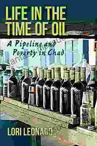 Life In The Time Of Oil: A Pipeline And Poverty In Chad