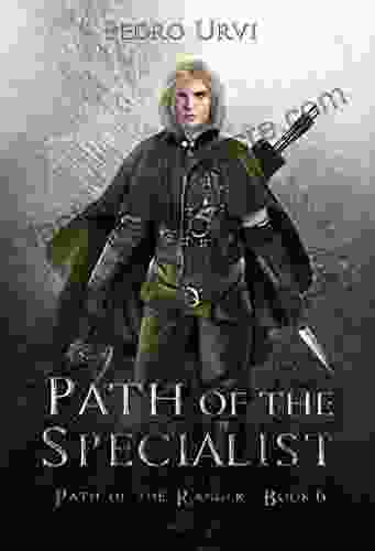 Path Of The Specialist: (Path Of The Ranger 6)