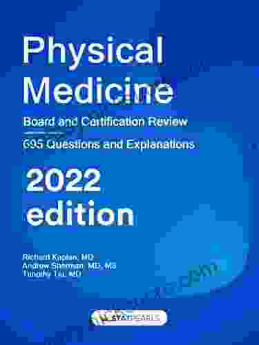 Physical Medicine: Board And Certification Review