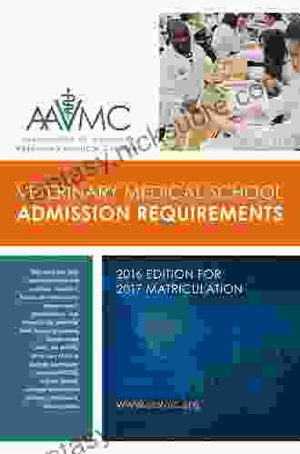 Veterinary Medical School Admission Requirements (VMSAR): Preparing Applying And Succeeding 2024 Edition For 2024 Matriculation