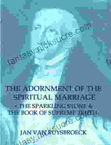 The Adornment Of The Spiritual Marriage The Sparkling Stone The Of Supreme Truth Formatted ATC
