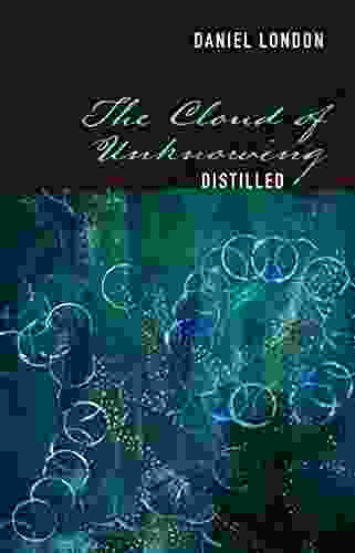 The Cloud Of Unknowing Distilled