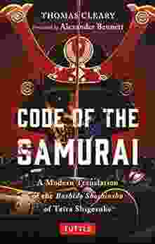 Code Of The Samurai: A Modern Translation Of The Bushido Shoshinshu Of Taira Shigesuke