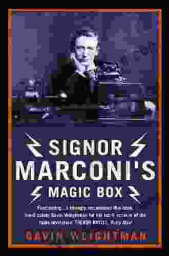 Signor Marconi S Magic Box: The Invention That Sparked The Radio Revolution (Text Only)