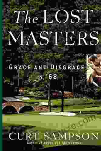 The Lost Masters: Grace And Disgrace In 68