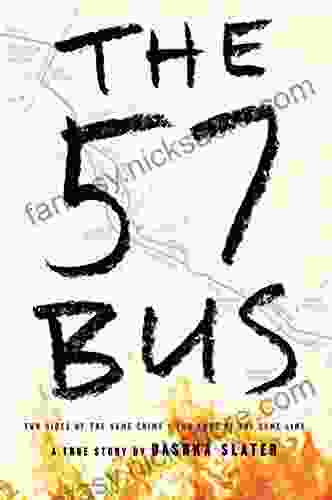 The 57 Bus: A True Story Of Two Teenagers And The Crime That Changed Their Lives