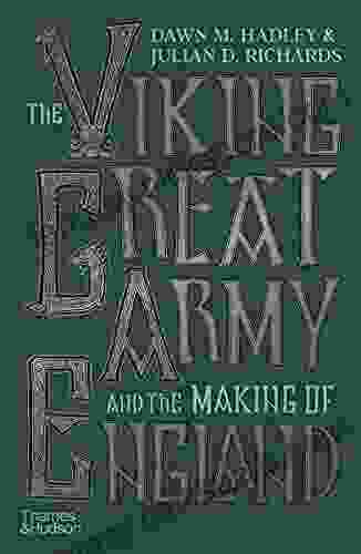 The Viking Great Army And The Making Of England