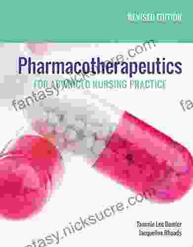 Pharmacotherapeutics For Advanced Nursing Practice Revised Edition